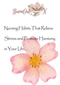 Nursing Habits That Relieve Stress and Promote Harmony in Your Life - BurnOut RN Digital Guide Cover