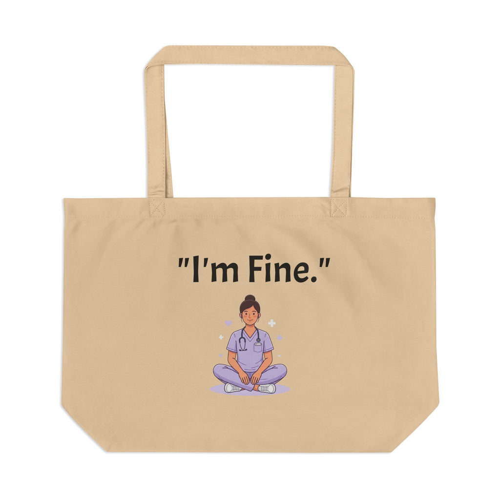 Large Eco Tote - 'I'm Fine.' Nurse Self-Care Canvas Tote with Lotus Burnout Design
