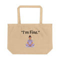 Large Eco Tote - 'I'm Fine.' Nurse Self-Care Canvas Tote with Lotus Burnout Design