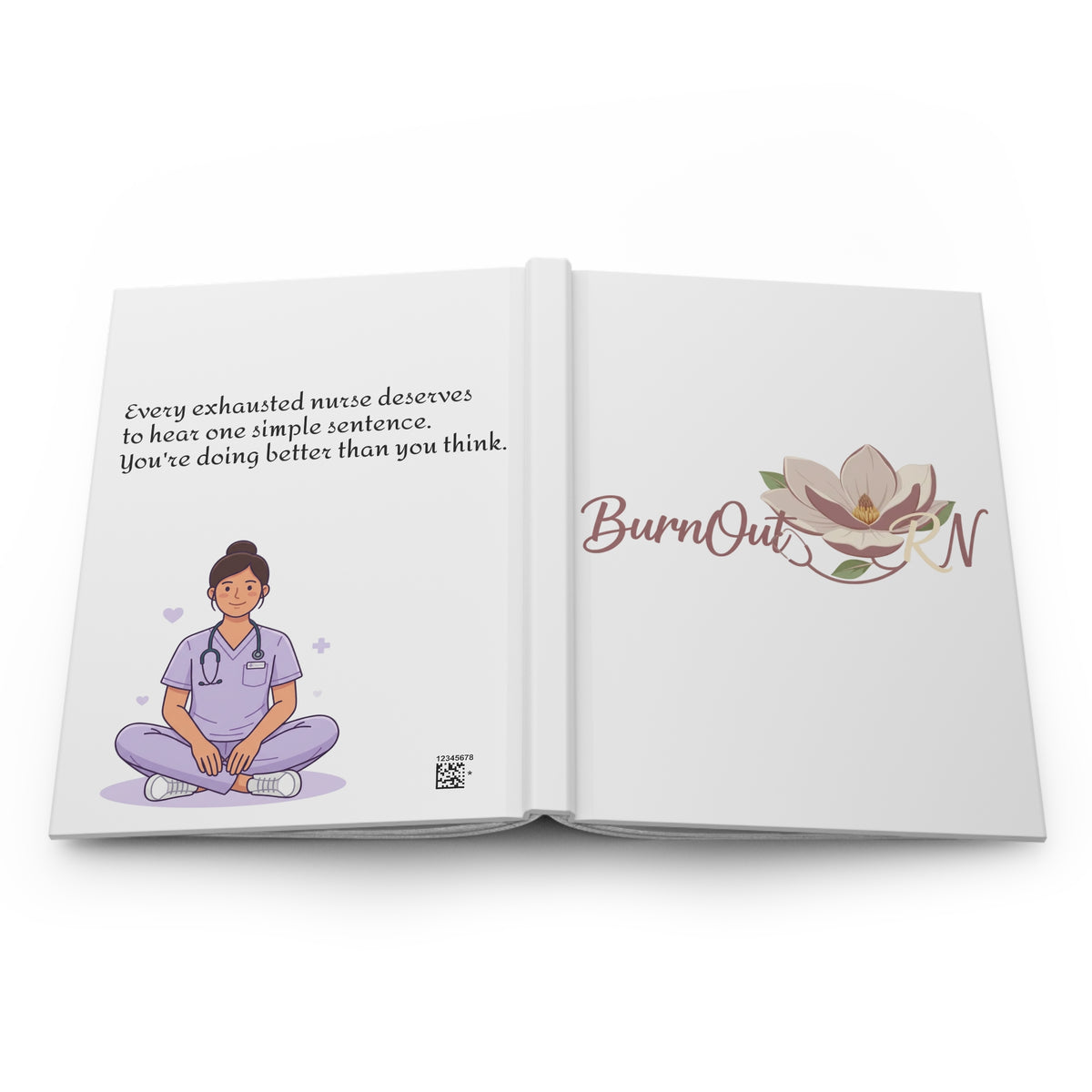 Nurse Burnout Journal — "You’re Doing Better Than You Think" Hardcover Notebook